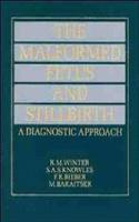 The Malformed Foetus and Stillbirth