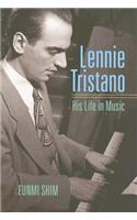 Lennie Tristano: His Life in Music