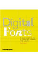 Digital Fonts: The Complete Guide to Creating, Marketing and Selling