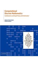Computational Discrete Mathematics: Combinatorics and Graph Theory with Mathematica (R)