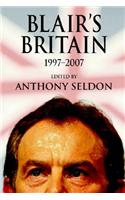 Blair's Britain, 1997-2007