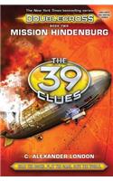 Mission Hindenburg (the 39 Clues: Doublecross, Book 2)