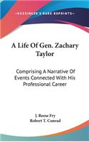 Life Of Gen. Zachary Taylor