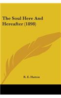 Soul Here And Hereafter (1898)