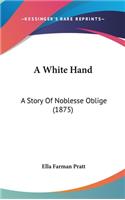A White Hand