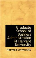 Graduate School of Business Administration of Harvard University