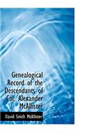 Genealogical Record of the Descendants of Col. Alexander McAllister