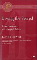 Losing the Sacred Ritual and Liturgy