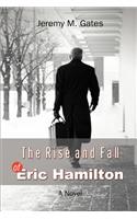 The Rise and Fall of Eric Hamilton: (English)