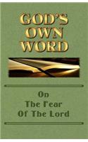 God's Own Word On The Fear Of The Lord