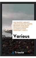 The traffic library; Application of Tariffs Between and from points in Western Classification Territory, Part II