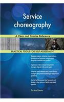 Service choreography A Clear and Concise Reference