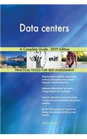 Data centers A Complete Guide - 2019 Edition