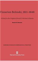 Vissarion Belinski, 1811-1848: A Study in the Origins of Social Criticism in Russia