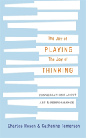 Joy of Playing, the Joy of Thinking