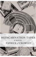 Reincarnation Tapes