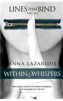 Lines that Bind - Within the Whispers - Part Two