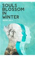 Souls Blossom in Winter