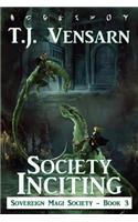 Society Inciting
