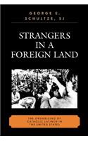Strangers in a Foreign Land