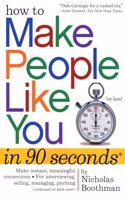 How to Make People Like You in 90 Seconds or Less!