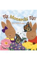 Fly, Monarch! Fly!