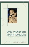 One Word but Many Tongues