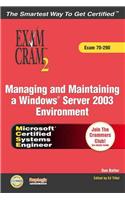 MCSA/MCSE Managing and Maintaining a Windows Server 2003 Environment Exam Cram 2 (Exam Cram 70-290)
