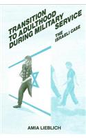 Transition to Adulthood During Military Service