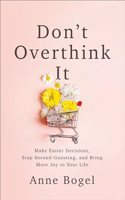 Don't Overthink It