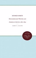 Kindred Spirits: Knickerbocker Writers and American Artists, 1807-1855