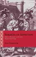 Subjects of Affection: Rights of Resistance on the Early Modern French Stage