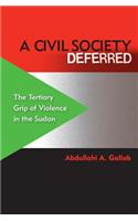 A Civil Society Deferred: The Tertiary Grip of Violence in the Sudan