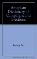 American Dictionary of Campaigns and Elections