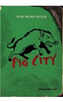 Pig City