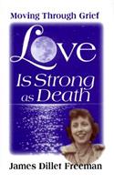 Love is Strong as Death: Moving Through Grief