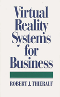 Virtual Reality Systems for Business