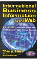 International Business Information on the Web: Searcher Magazine's Guide to Sites & Strategies for Global Business Research
