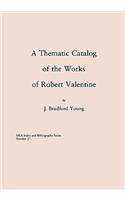 Thematic Catalog of the Works of Robert Valentine