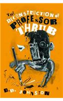 Deconstruction of Professor Thrub