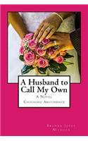 A Husband To Call My Own