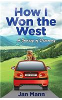 How I Won the West: A Journey of Discovery