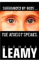 Surrounded by Gods, the Atheist Speaks