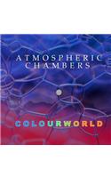 Atmospheric Chambers and Colourworld