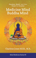 Medicine Mind Buddha Mind