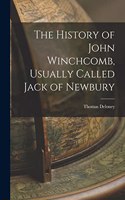 History of John Winchcomb, Usually Called Jack of Newbury