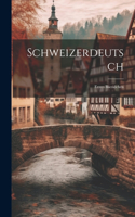 Schweizerdeutsch