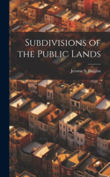 Subdivisions of the Public Lands