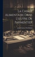 Chimie Alimentaire dans L'oeuvre de Parmentier