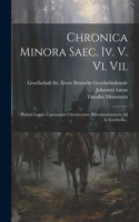 Chronica Minora Saec. Iv. V. Vi. Vii.